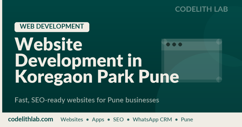 Website Development in Koregaon Park Pune | Codelith Lab