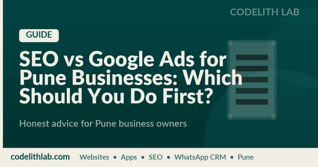 SEO vs Google Ads for Pune Businesses: Which Should You Do First?