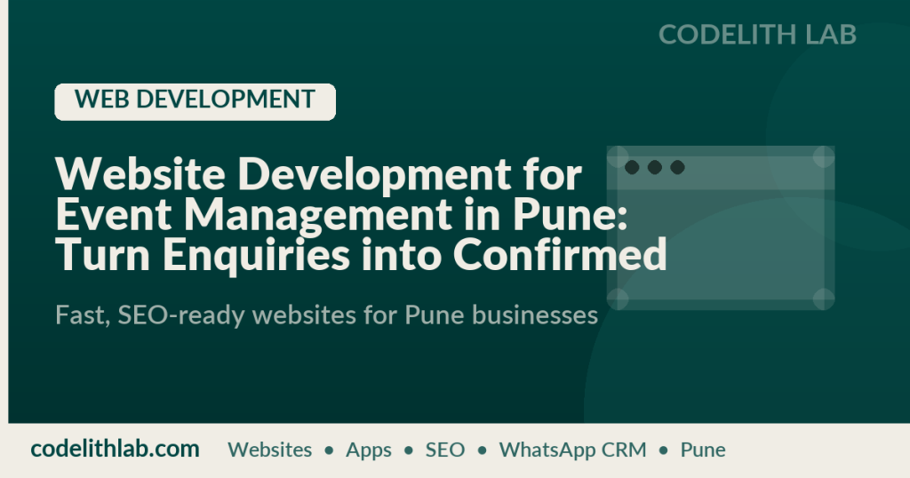 Website Development for Event Management in Pune: Turn Enquiries into Confirmed Bookings