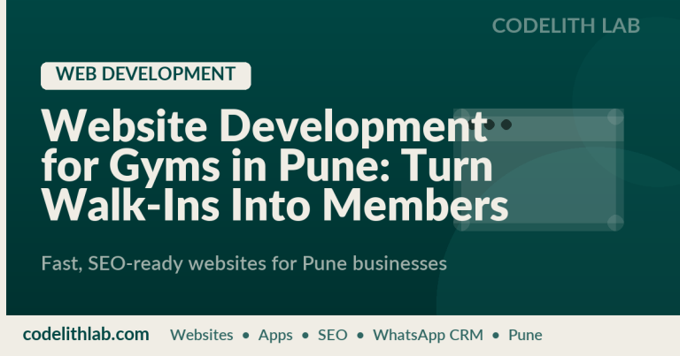 Website Development for Gyms in Pune: Turn Walk-Ins Into Members