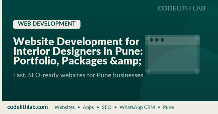 Website Development for Interior Designers in Pune: Portfolio, Packages & Consultation Booking