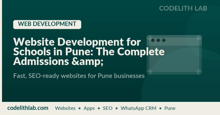 Website Development for Schools in Pune: The Complete Admissions & Parent-Portal Playbook